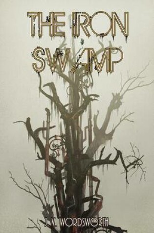 Cover of The Iron Swamp