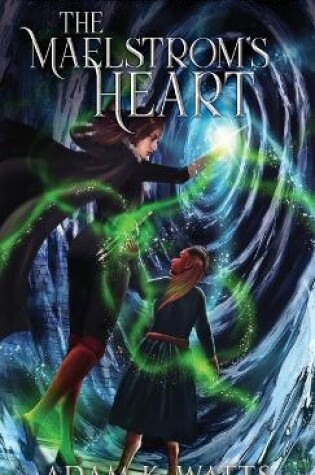 Cover of The Maelstrom's Heart