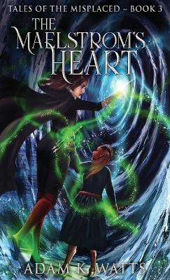 Cover of The Maelstrom's Heart