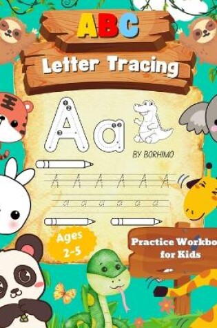 Cover of Letter Tracing Book for Kids 3-5 Years Old