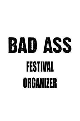 Book cover for Bad Ass Festival Organizer