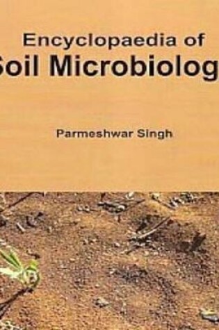 Cover of Encyclopaedia of Soil Microbiology