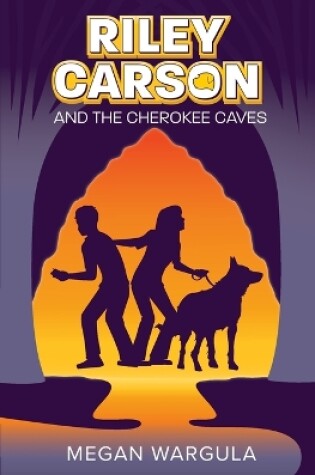 Cover of Riley Carson And The Cherokee Caves