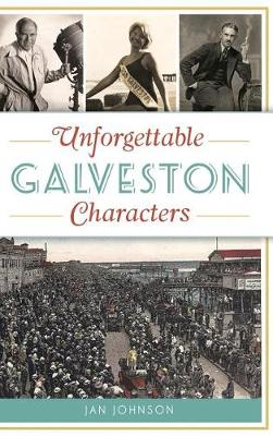 Book cover for Unforgettable Galveston Characters