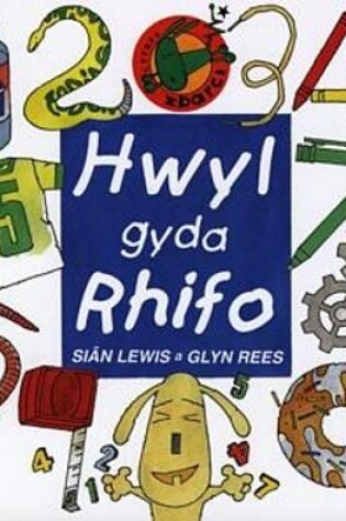 Cover of Cyfres Sbarci: Hwyl gyda Rhifo