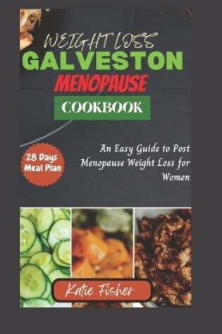 Cover of The Complete Galveston Diet Cookbook for Menopause