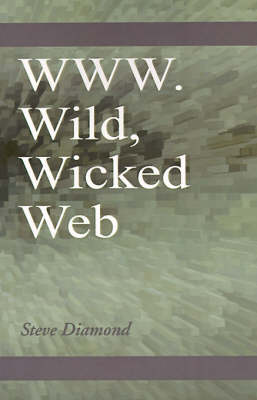 Book cover for WWW. Wild, Wicked Web