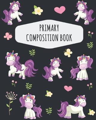 Book cover for Unicorn Primary Composition Book