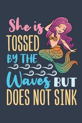 Book cover for She Is Tossed By The Waves But Does Not Sink