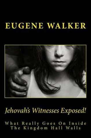 Cover of Jehovah's Witnesses Exposed!