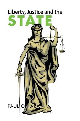 Book cover for Liberty, Justice and the State