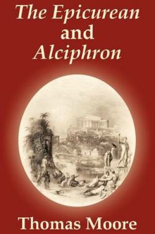 Cover of The Epicurean and Alciphron