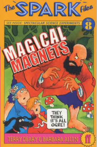 Cover of Spark Files 8: Magical Magnets