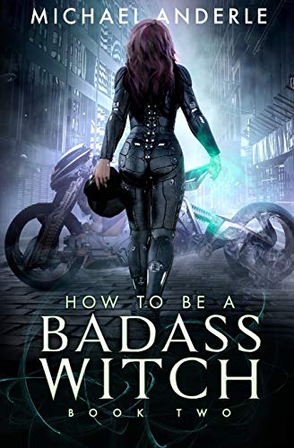Book cover for How To Be A Badass Witch: Book Two