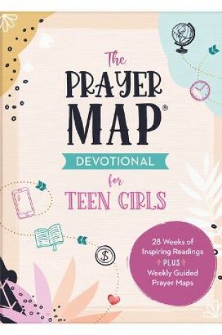 Cover of The Prayer Map Devotional for Teen Girls