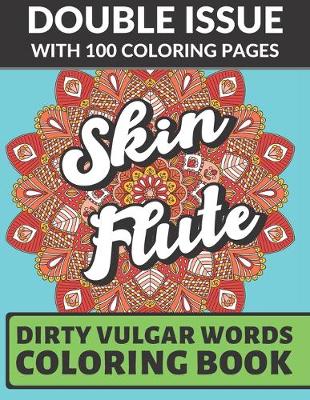 Book cover for Skin Flute Dirty Vulgar Words Coloring Book