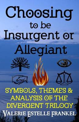 Book cover for Choosing to be Insurgent or Allegiant