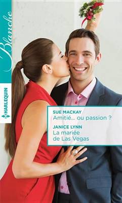 Book cover for Amitie... Ou Passion ? - La Mariee de Las Vegas