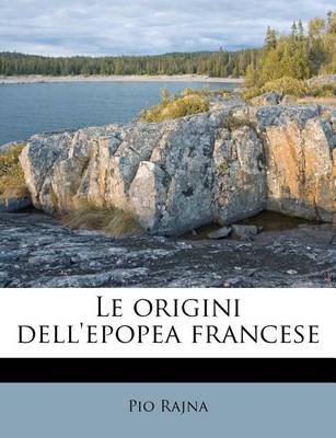 Book cover for Le Origini Dell'epopea Francese