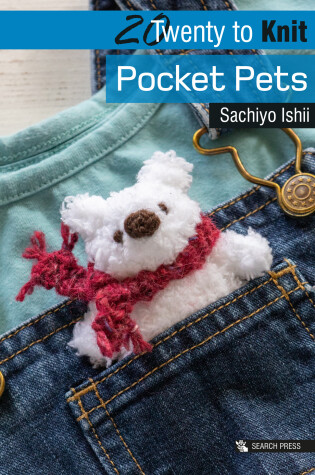 Cover of 20 to Knit: Pocket Pets