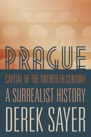 Cover of Prague, Capital of the Twentieth Century