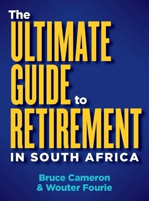 Book cover for The ultimate guide to retirement in South Africa