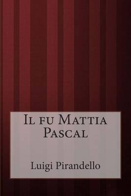 Book cover for Il fu Mattia Pascal