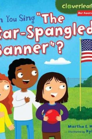 Cover of Can You Sing "The Star-Spangled Banner"?