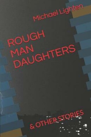 Cover of Rough Man Daughters
