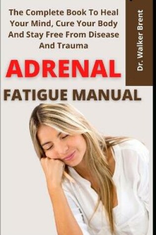 Cover of Adrenal Fatigue Manual