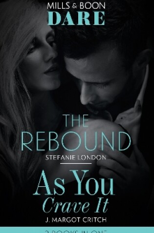 Cover of The Rebound / As You Crave It
