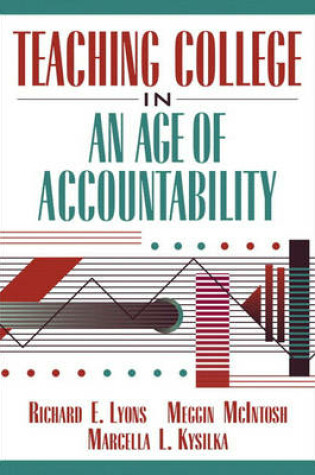 Cover of Teaching College in an Age of Accountability