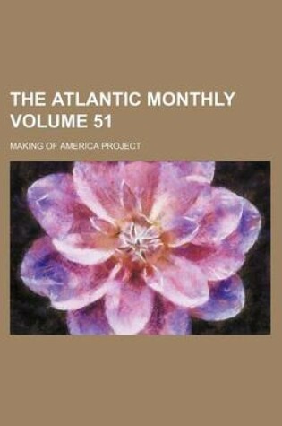 Cover of The Atlantic Monthly Volume 51