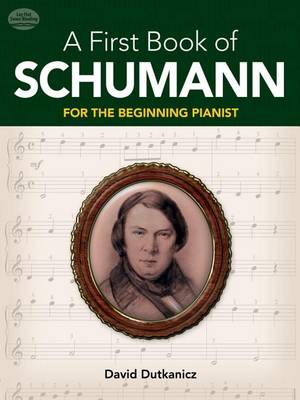 Book cover for First Book of Schumann, A: 32 Arrangements for the Beginning Pianist