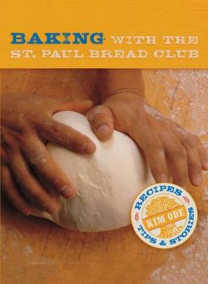Cover of Baking Bread with the St Paul Bread Club