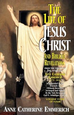 Book cover for Life of Jesus Christ and Biblical Revelations, Volume 4