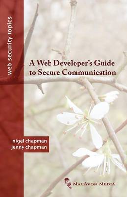 Book cover for A Web Developer's Guide to Secure Communication
