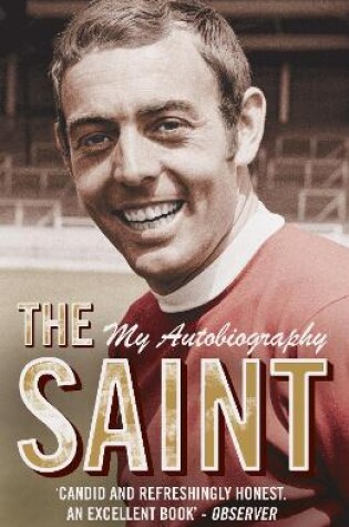 Cover of The Saint - My Autobiography