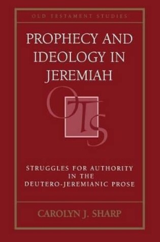 Cover of Prophecy and Ideology in Jeremiah