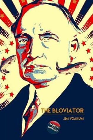 Cover of The Bloviator