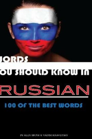 Cover of Words You Should Know In Russian: 100 of the Best Words