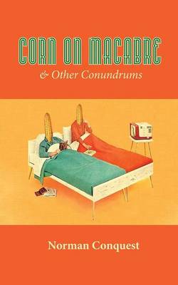 Book cover for Corn on Macabre & Other Conundrums