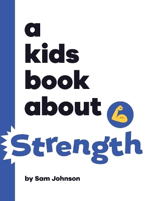 Book cover for A Kids Book About Strength