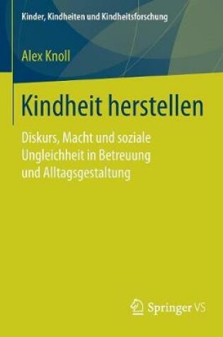 Cover of Kindheit Herstellen