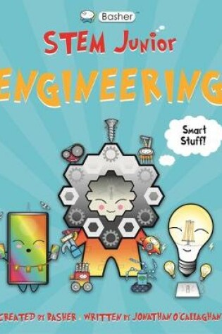 Cover of Basher Stem Junior: Engineering