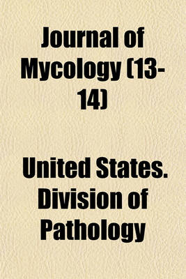 Book cover for Journal of Mycology (Volume 13-14)