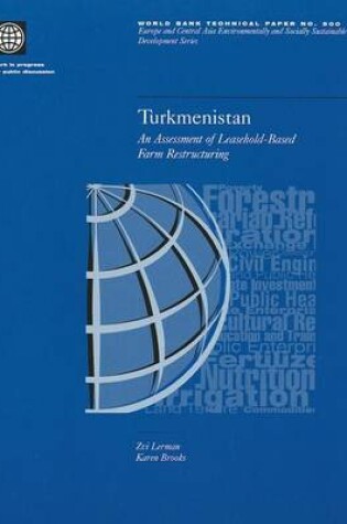 Cover of Turkmenistan: An Assessment of Leasehold-Based Farm Restructuring