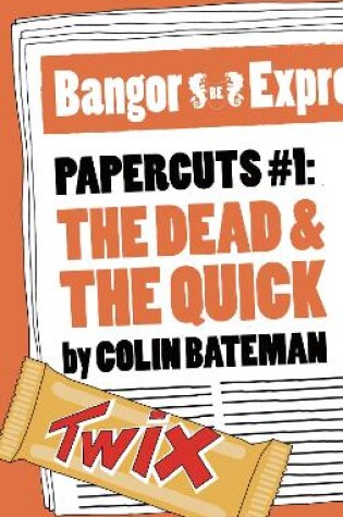 Cover of Papercuts 1: The Dead and the Quick