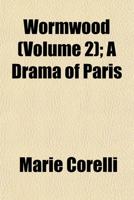 Book cover for Wormwood (Volume 2); A Drama of Paris