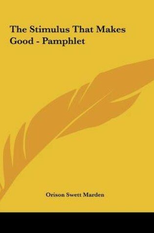 Cover of The Stimulus That Makes Good - Pamphlet